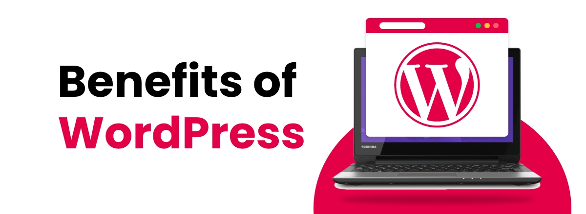 Benefits of WordPress