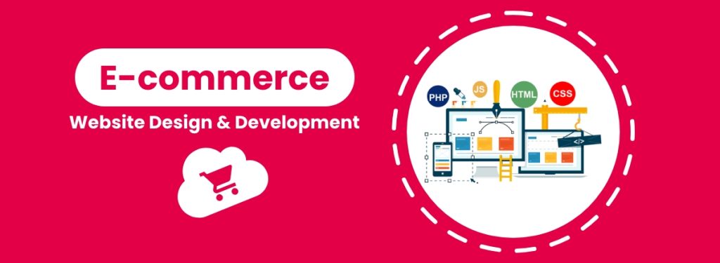 E-Commerce Website Design & Development