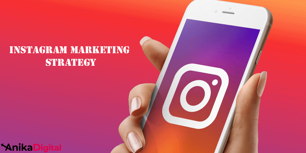Instagram Marketing Strategy 2022